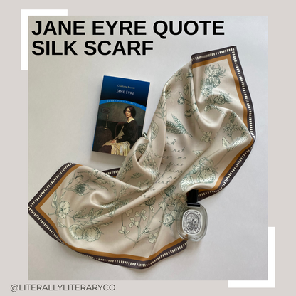 This Jane Eyre Quote silk scarf features the quote &quot;I am no bird&quot; from Jane Eyre, printed in an elegant calligraphy font. It is made from high-quality silk and has a luxurious sheen and soft texture with stunning botanical motif that complements the text.